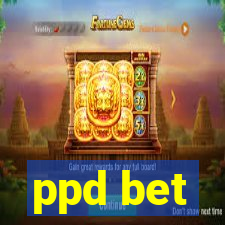 ppd bet